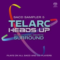 Telarc: Heads Up SACD Sampler 5 Telarc: Heads Up SACD Sampler 5