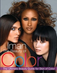 The Beauty of Color: The Ultimate Beauty Guide for Skin of Color The Beauty of Color: The Ultimate Beauty Guide for Skin of Color