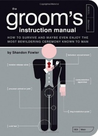 The Groom's Instruction Manual (Owner's and Instruction Manual) The Groom's Instruction Manual (Owner's and Instruction Manual)