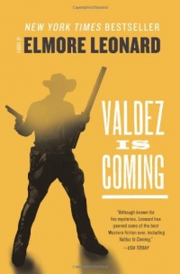 Valdez Is Coming: A Novel Valdez Is Coming: A Novel