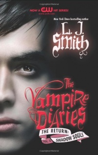 The Vampire Diaries: The Return: Shadow Souls The Vampire Diaries: The Return: Shadow Souls