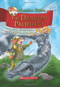 The Dragon Prophecy (Geronimo Stilton and the Kingdom of Fantasy, No.4) The Dragon Prophecy (Geronimo Stilton and the Kingdom of Fantasy, No.4)