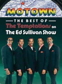Best of the Temptations on the Ed Sullivan Show Best of the Temptations on the Ed Sullivan Show