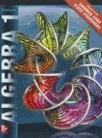 Algebra 1, Student Edition CCSS Algebra 1, Student Edition CCSS