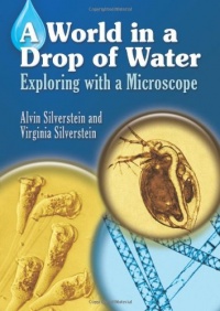 A World in a Drop of Water: Exploring with a Microscope (Dover Children's Science Books) A World in a Drop of Water: Exploring with a Microscope (Dover Children's Science Books)