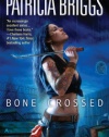 Bone Crossed (Mercy Thompson, Book 4)