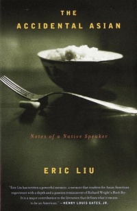 The Accidental Asian: Notes of a Native Speaker The Accidental Asian: Notes of a Native Speaker