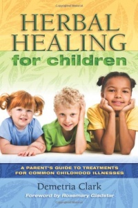 Herbal Healing for Children Herbal Healing for Children