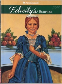 Felicity's Surprise (American Girl Collection) Felicity's Surprise (American Girl Collection)