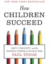 How Children Succeed: Grit, Curiosity, and the Hidden Power of Character