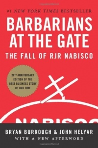Barbarians at the Gate: The Fall of RJR Nabisco Barbarians at the Gate: The Fall of RJR Nabisco