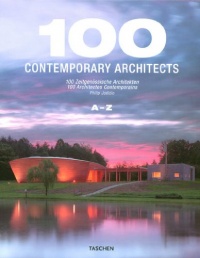 100 Contemporary Architects (Taschen 25th Anniversary) 100 Contemporary Architects (Taschen 25th Anniversary)