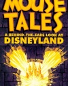 Mouse Tales: A Behind-The-Ears Look at Disneyland