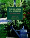 The Education Of A Gardener (New York Review Books Classics)