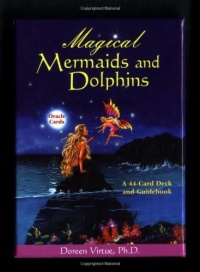Magical Mermaids and Dolphin Oracle Cards: A 44-Card Deck and Guidebook Magical Mermaids and Dolphin Oracle Cards: A 44-Card Deck and Guidebook