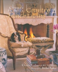 Charles Faudree's Country French Living Charles Faudree's Country French Living