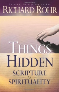 Things Hidden: Scripture As Spirituality