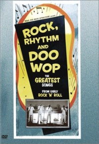 Rock Rhythm & Doo Wop: Greatest Early Rock Rock Rhythm & Doo Wop: Greatest Early Rock