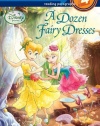 A Dozen Fairy Dresses (Disney Fairies) (Step into Reading)