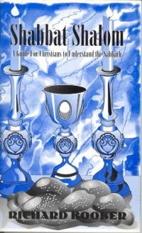 Shabbat Shalom: A Christian Guide to Understanding the Sabbath Shabbat Shalom: A Christian Guide to Understanding the Sabbath