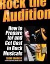 Rock the Audition - How to Prepare for and Get Cast in Rock Musicals