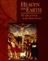 Heaven on Earth: The Gifts of Christ in the Divine Service