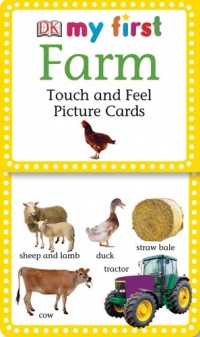 My First Touch and Feel Picture Cards: Farm (MY 1ST T&F PICTURE CARDS) My First Touch and Feel Picture Cards: Farm (MY 1ST T&F PICTURE CARDS)