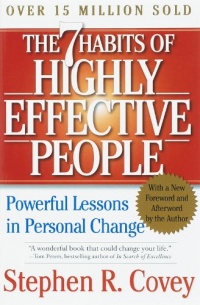 The 7 Habits of Highly Effective People The 7 Habits of Highly Effective People