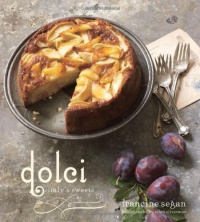 Dolci: Italy's Sweets Dolci: Italy's Sweets