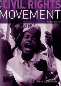 The Civil Rights Movement: Revised Edition The Civil Rights Movement: Revised Edition