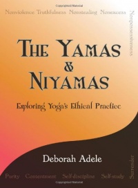 The Yamas & Niyamas: Exploring Yoga's Ethical Practice