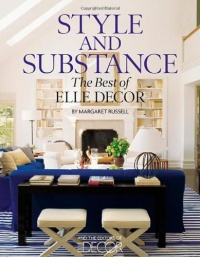 Style and Substance: The Best of Elle Decor Style and Substance: The Best of Elle Decor