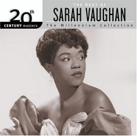 The Best of Sarah Vaughan: 20th Century Masters - The Millennium Collection The Best of Sarah Vaughan: 20th Century Masters - The Millennium Collection