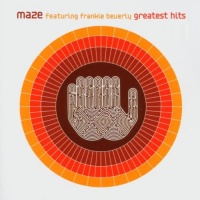 Maze's Greatest Hits (Featuring Frankie Beverly) Maze's Greatest Hits (Featuring Frankie Beverly)