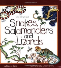 Snakes, Salamanders & Lizards (Take Along Guides) Snakes, Salamanders & Lizards (Take Along Guides)