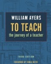 To Teach: The Journey of a Teacher 3rd Edition