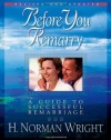 Before You Remarry: A Guide to Successful Remarriage