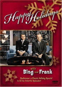 Happy Holidays With Bing & Frank Happy Holidays With Bing & Frank