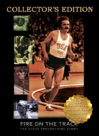Fire on the Track: The Steve Prefontaine Story Fire on the Track: The Steve Prefontaine Story