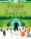 Pride and Avarice: A Novel