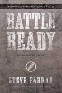 Battle Ready: Prepare to Be Used by God (Bold Man Of God) Battle Ready: Prepare to Be Used by God (Bold Man Of God)