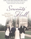Servants' Hall: A Real Life Upstairs, Downstairs Romance