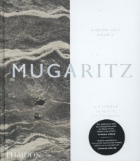 Mugaritz: A Natural Science of Cooking Mugaritz: A Natural Science of Cooking