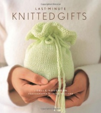 Last-Minute Knitted Gifts Last-Minute Knitted Gifts
