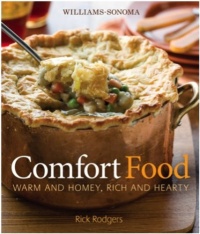 Williams-Sonoma Comfort Food: Warm and Homey, Rich and Hearty Williams-Sonoma Comfort Food: Warm and Homey, Rich and Hearty