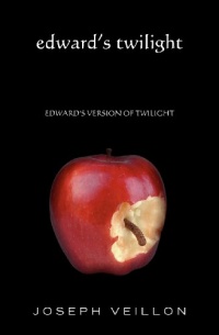 Edward's Twilight: edward's version of twilight Edward's Twilight: edward's version of twilight