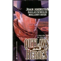 Outlaws And Heroes Outlaws And Heroes