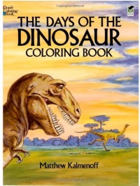 The Days of the Dinosaur Coloring Book (Dover Nature Coloring Book)
