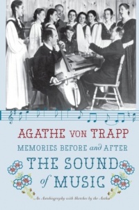 Memories Before and After the Sound of Music: An Autobiography Memories Before and After the Sound of Music: An Autobiography