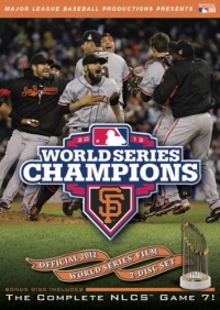 2012 San Francisco Giants: The Official World Series Film 2012 San Francisco Giants: The Official World Series Film